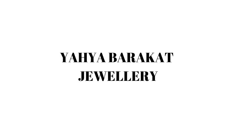 YAHYA BARAKAT JEWELLERY | HiDubai Deals